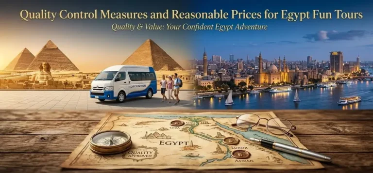 Quality Control Measures and Reasonable Prices for Egypt Fun Tours