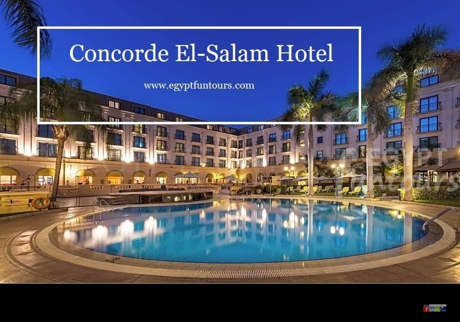 Concorde El-Salam Hotel - Egypt Fun Tours