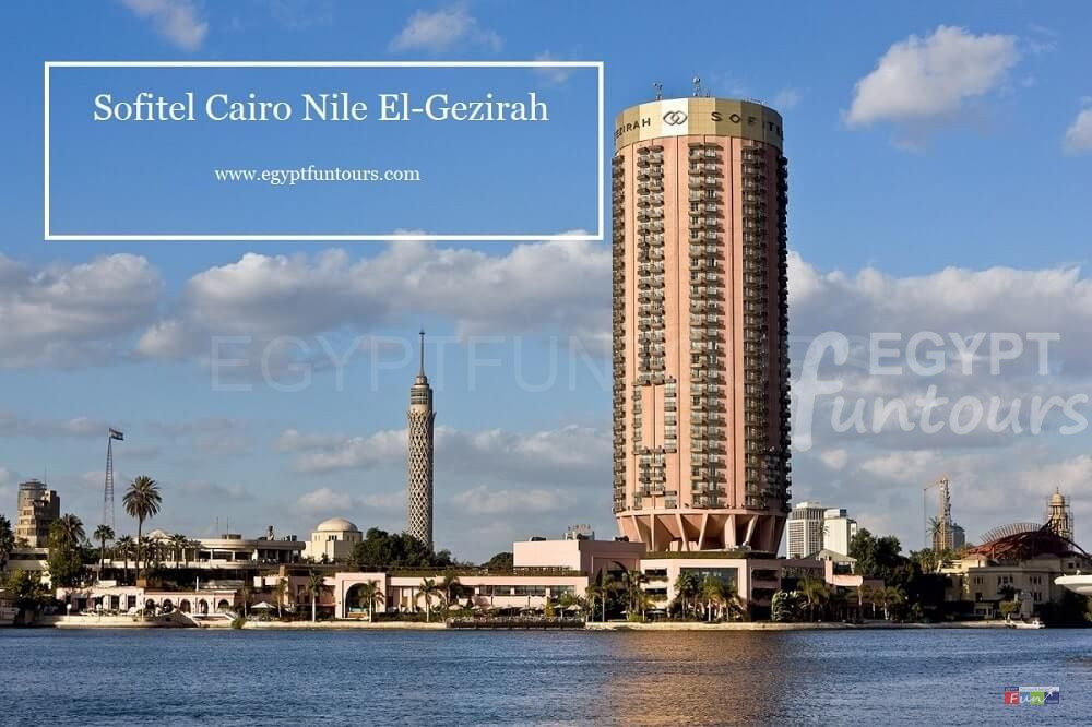 Sofitel Cairo Nile El-Gezirah - Egypt Fun Tours