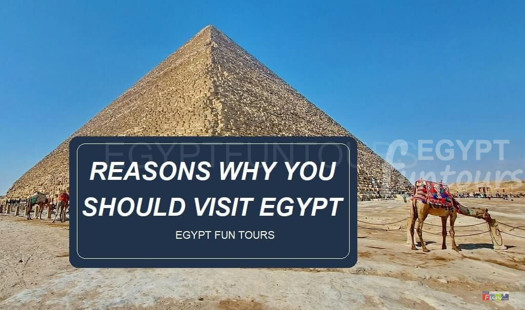 Reasons to travel to Egypt
