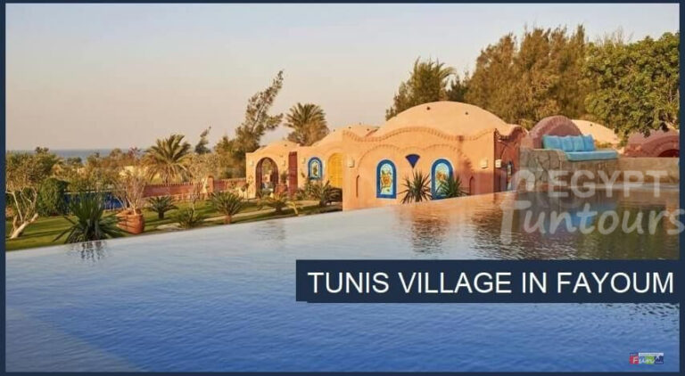 Tunis Village in Fayoum Egypt Fun Tours